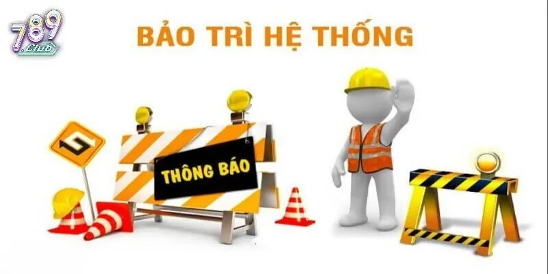 Hệ thống nhà cái 789Club đang bảo trì